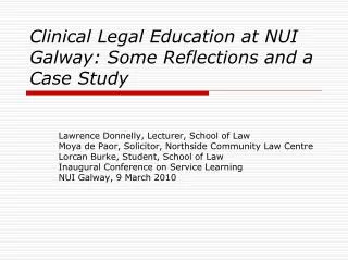 Clinical Legal Education at NUI Galway: Some Reflections and a Case Study
