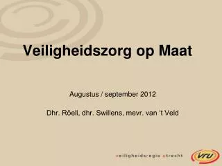 veiligheidszorg op maat