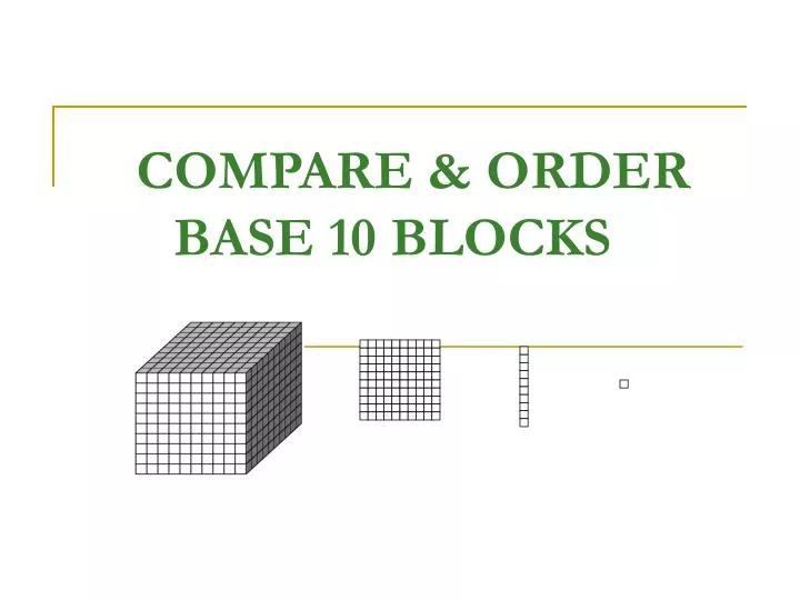 compare order base 10 blocks