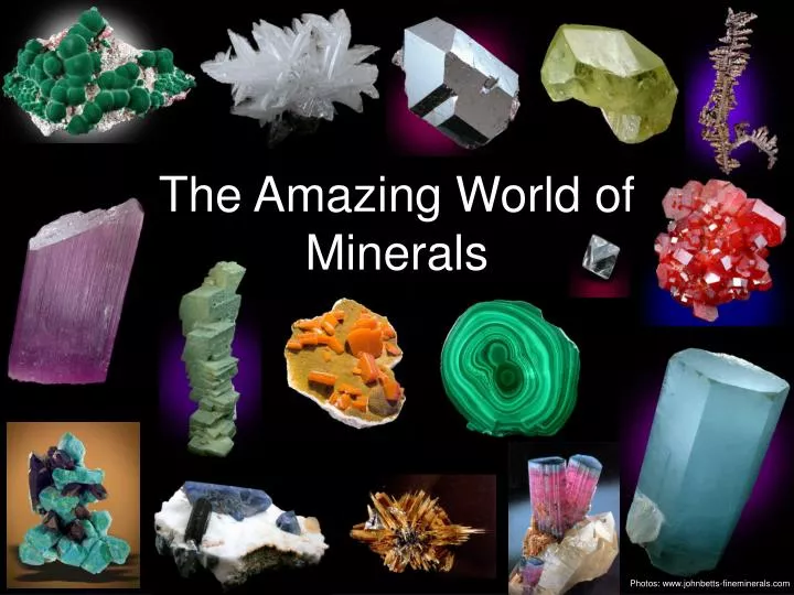 the amazing world of minerals