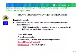 seminar on funding opportunities of natura 2000 and nature conservation tallinn 16th of april 2003