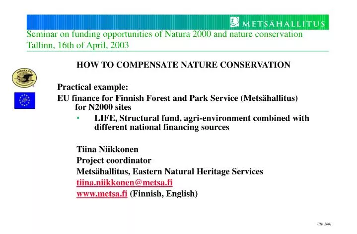 seminar on funding opportunities of natura 2000 and nature conservation tallinn 16th of april 2003