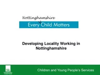 Developing Locality Working in Nottinghamshire