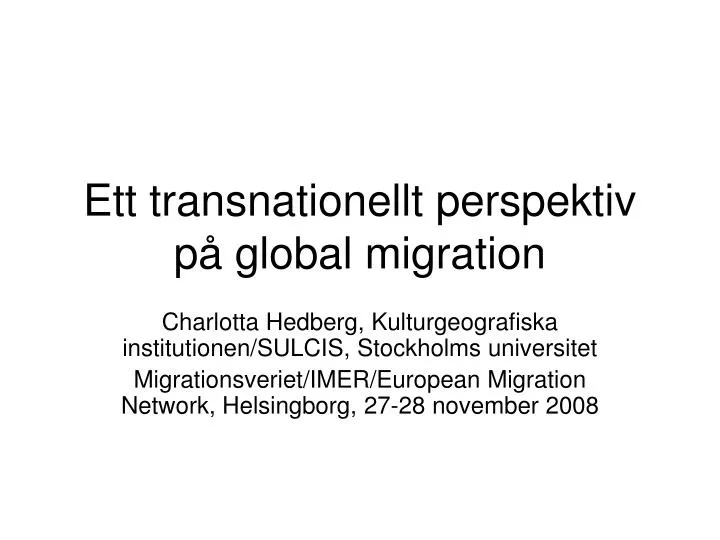 ett transnationellt perspektiv p global migration