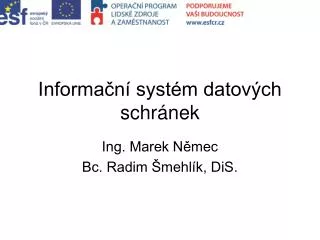 informa n syst m datov ch schr nek