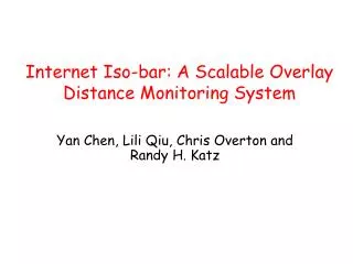 Internet Iso-bar: A Scalable Overlay Distance Monitoring System