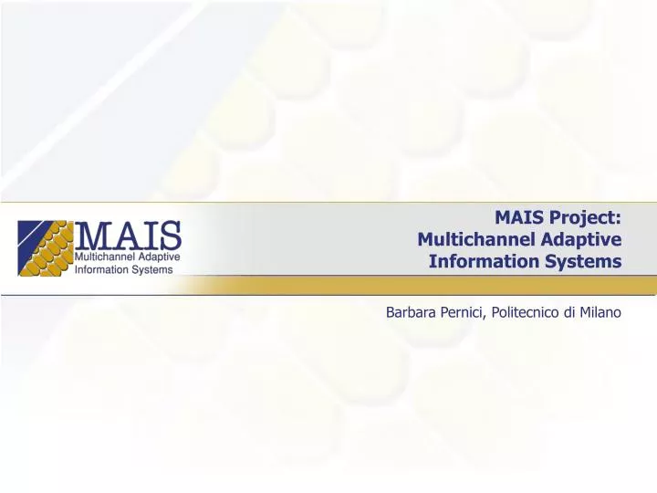 mais project multichannel adaptive information systems