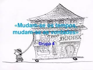 mudam se os tempos mudam se as vontades