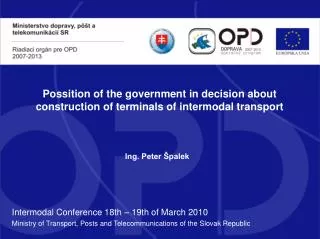 Possition of the government in decision about construction of terminals of intermodal transport