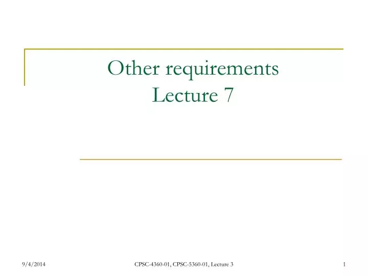 other requirements lecture 7