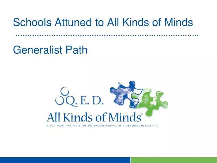 schools attuned to all kinds of minds generalist path