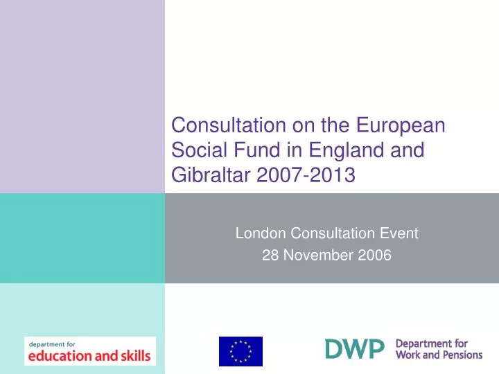 consultation on the european social fund in england and gibraltar 2007 2013