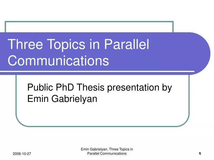 three topics in parallel communications