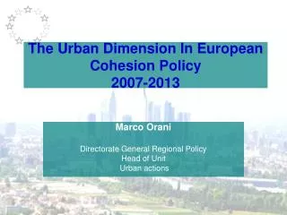 The Urban Dimension In European Cohesion Policy 2007-2013