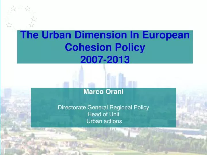 the urban dimension in european cohesion policy 2007 2013