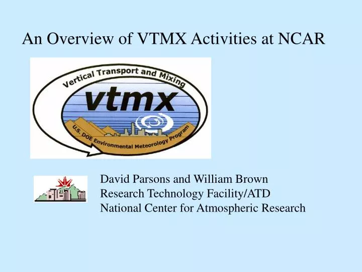 an overview of vtmx activities at ncar