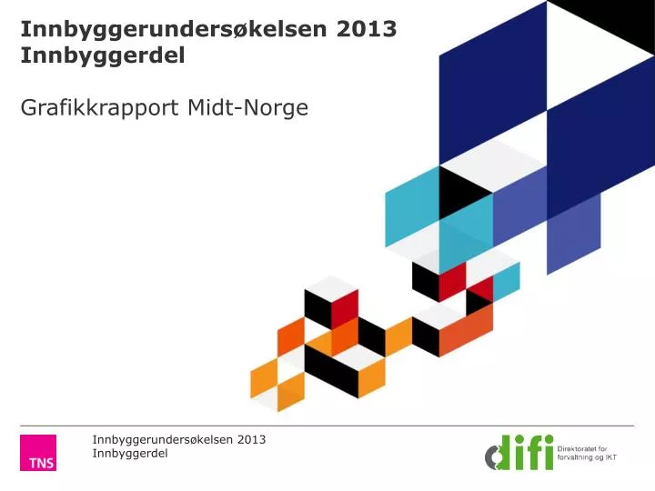 innbyggerunders kelsen 2013 innbyggerdel grafikkrapport midt norge