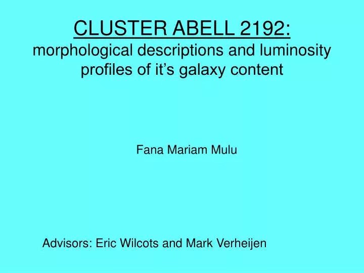 cluster abell 2192 morphological descriptions and luminosity profiles of it s galaxy content