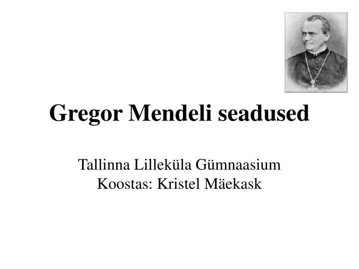 gregor mendeli seadused