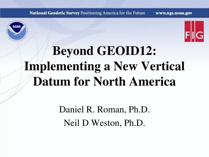 beyond geoid12 implementing a new vertical datum for north america