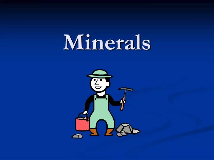 minerals