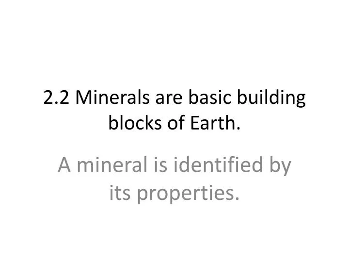 2 2 minerals are basic building blocks of earth