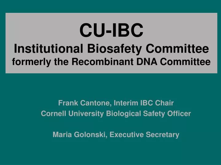 cu ibc institutional biosafety committee formerly the recombinant dna committee