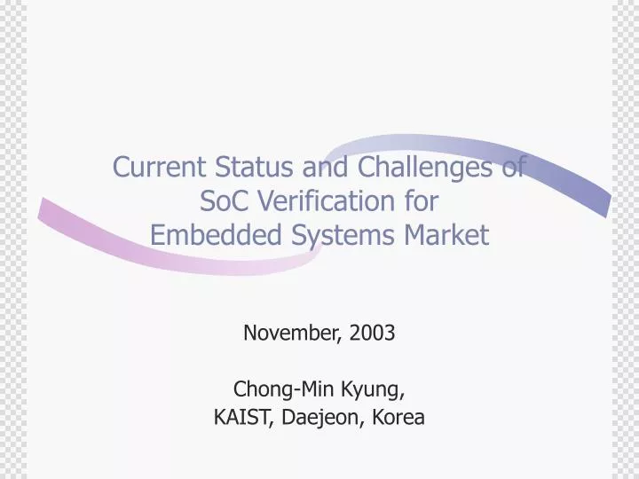 current status and challenges of soc verification for embedded systems market