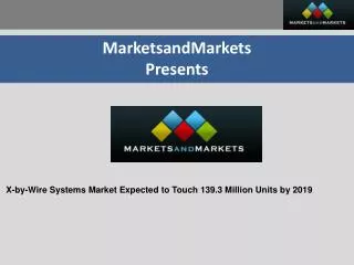 X-by-Wire Systems Market - Forecast to 2014 to 2019