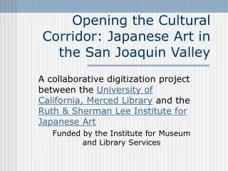 Opening the Cultural Corridor: Japanese Art in the San Joaquin Valley