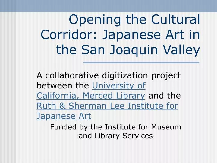 opening the cultural corridor japanese art in the san joaquin valley