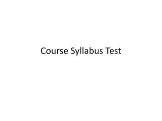 Course Syllabus Test