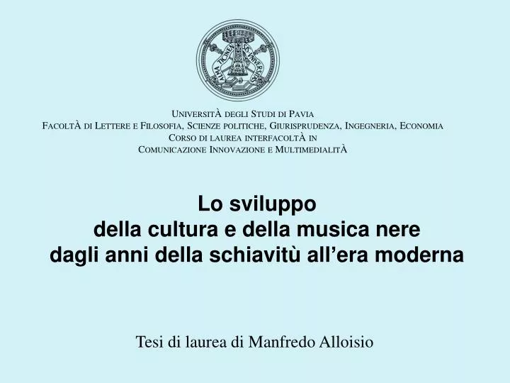 lo sviluppo della cultura e della musica nere dagli anni della schiavit all era moderna