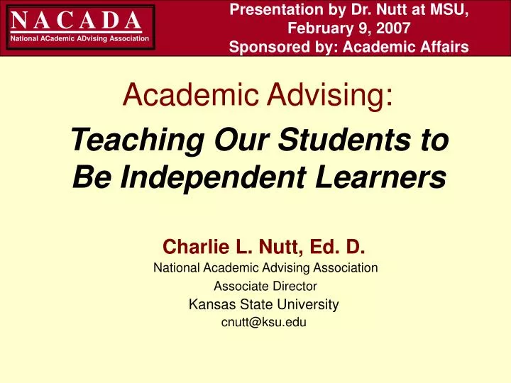 presentation by dr nutt at msu february 9 2007 sponsored by academic affairs
