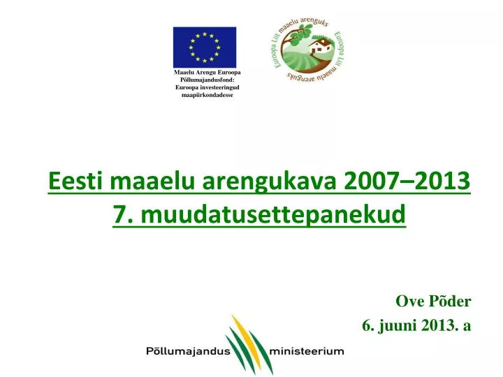 eesti maaelu arengukava 2007 2013 7 muudatusettepanekud