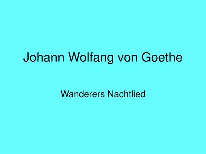 johann wolfang von goethe