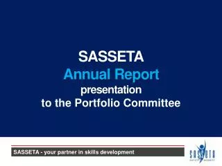 SASSETA Annual Report presentation to the Portfolio Committee