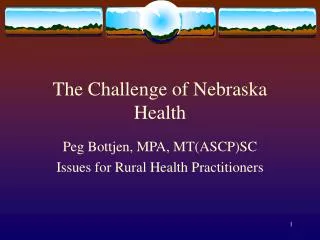 The Challenge of Nebraska Health
