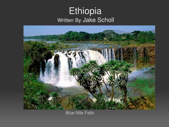 ethiopia written by jake scholl