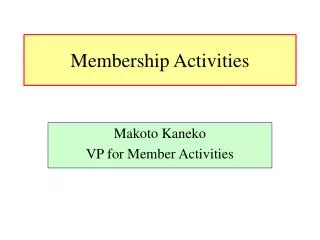 Membership Activities