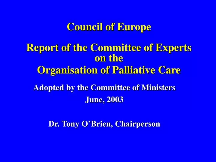 council of europe report of the committee of experts on the organisation of palliative care