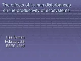 The effects of human disturbances on the productivity of ecosystems