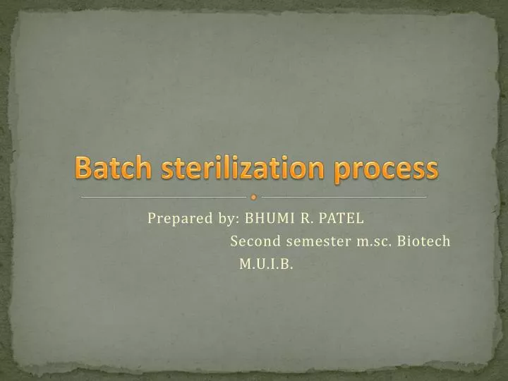 b atch sterilization process