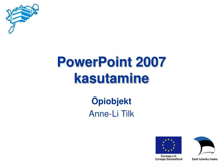 powerpoint 2007 kasutamine