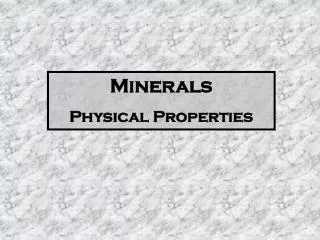 Minerals Physical Properties
