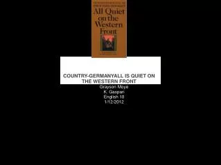 COUNTRY-GERMANYALL IS QUIET ON THE WESTERN FRONT