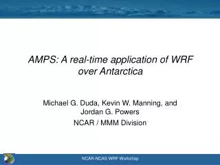 AMPS: A real-time application of WRF over Antarctica