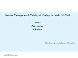 Security, Management &amp; Mobility of Wireless Networks (WLANs) Issues Approaches Solutions