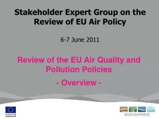 Stakeholder Expert Group on the Review of EU Air Policy 6-7 June 2011