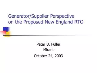 Generator/Supplier Perspective on the Proposed New England RTO